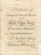 A Collection of Original Welsh Music.  Published by S. Holden, Parliament st, Dublin c. 1810 with short price list included.