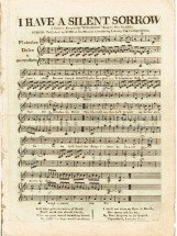 I have a silent Sorrow Words by RB Sheridan music by Georgiana Spencer Cavendish Duchess of Devonshire. Printed in Dublin C.1798